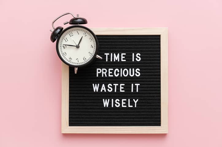 Time Is Precious - Waste It Wisely